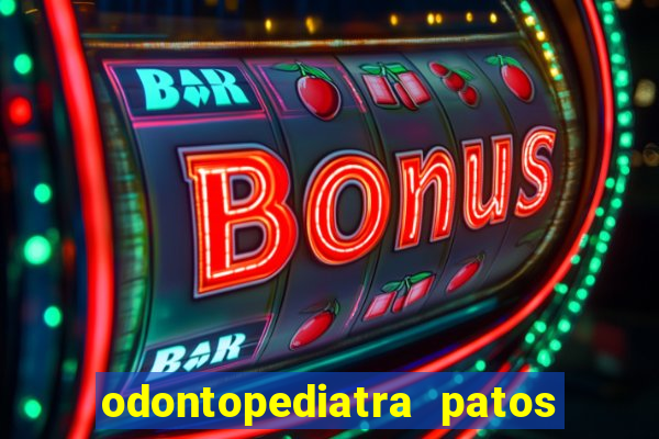 odontopediatra patos de minas